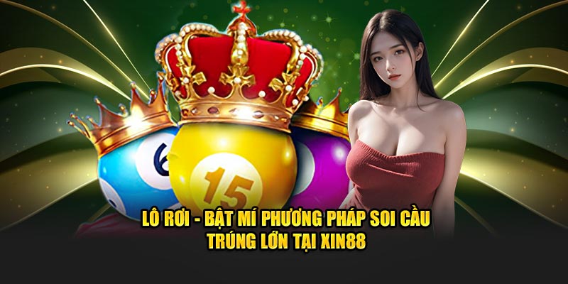 soi cầu lô rơi xin88