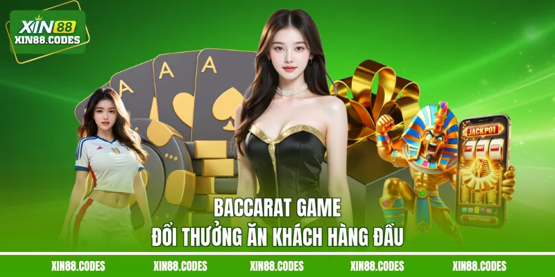 Baccarat game đổi thưởng ăn khách hàng đầu