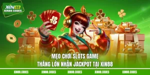 Mẹo chơi Slots game thắng lớn