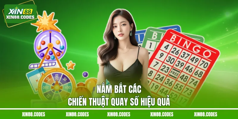 Nắm bắt các chiến thuật quay số hiệu quả