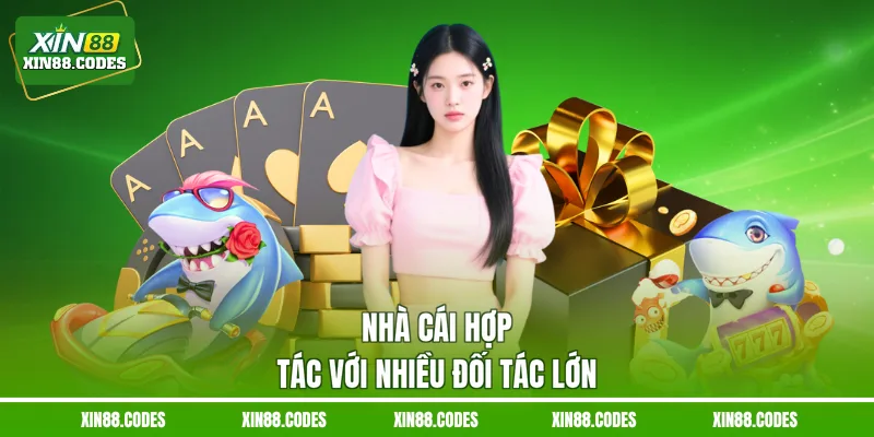 Nhà cái hợp tác với nhiều đối tác lớn